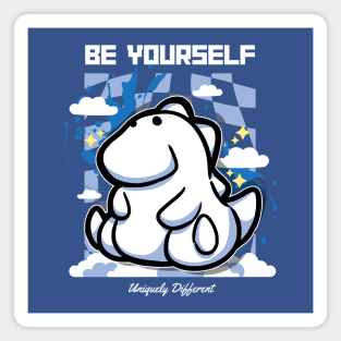 Marshmallow Dinosaur - Tyrannosaurus Rex cloud- Be Yourself. Uniquely Different Magnet